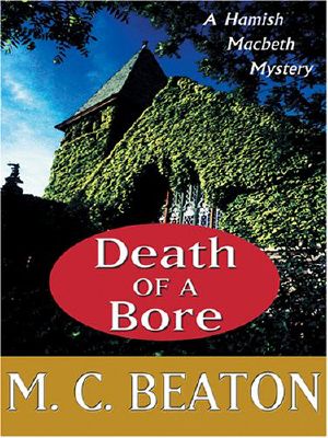 [Hamish Macbeth 20] • Death of a Bore · A Hamish MacBeth Mystery